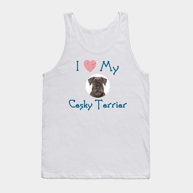 I Love My Cesky Terrier Tank Top by Naves